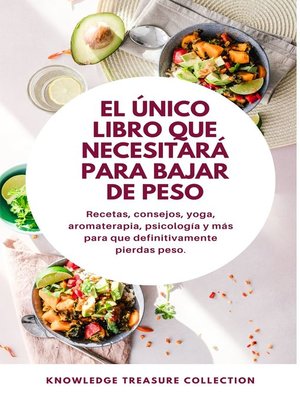 cover image of El Unico Libro Que Necesitará Para Bajar De Peso